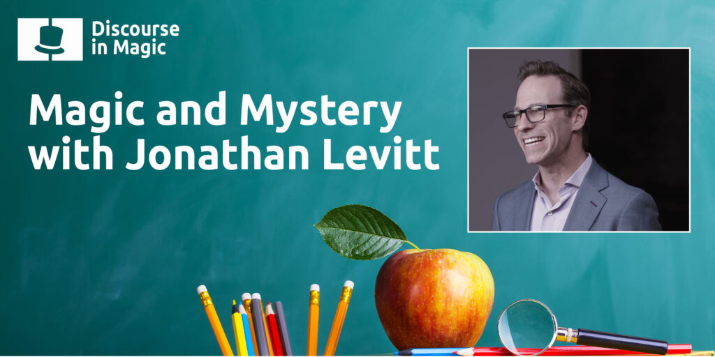 Jonathan Levitt, Magic, Entertainment Industry, Stranger App, Stranger System, Vegas Show, Magic Apps, Consulting for Films, Magic Community, Live Performances, Magic Bar Show, Theatrical Magic, Nexus App, Magic Career, Discourse in Magic Podcast